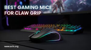 Best Gaming Mice for Claw Grip