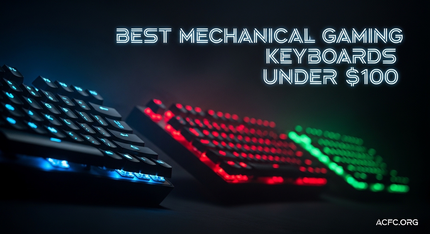 Best Mechanical Gaming Keyboards Under $100