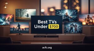 Best TVs Under $700