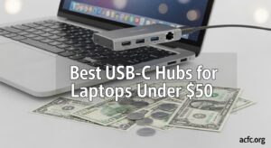 Best USB-C Hubs for Laptops Under $50