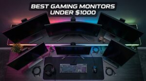 Best Gaming Monitors Under $1000