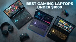 Best Gaming Laptops Under $1000