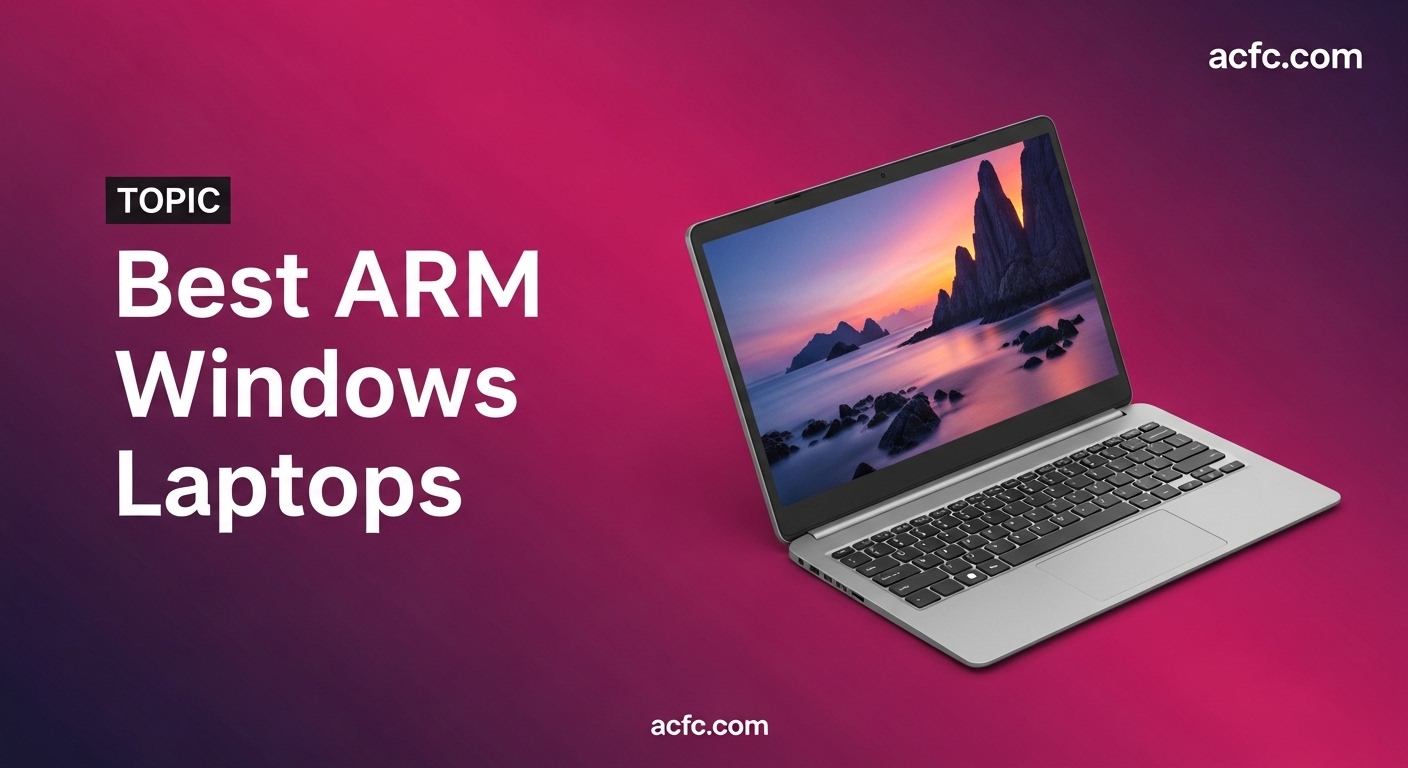 Best ARM Windows Laptops