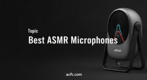 Best ASMR Microphones