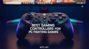 Best Gaming Controllers for PC Fighting Games