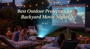 Best Outdoor Projectors for Backyard Movie Nights