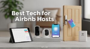 Best Tech for Airbnb Hosts