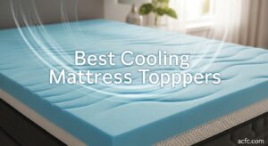 Best Cooling Mattress Toppers