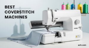 Best Coverstitch Machines