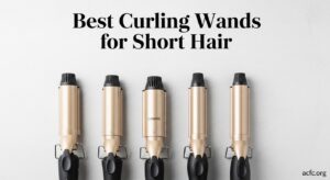 Best Curling Wands for Short Hair