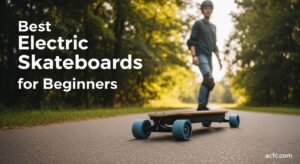 Best Electric Skateboards for Beginners