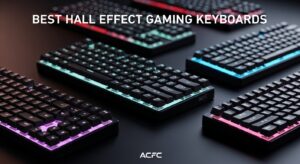 Best Hall Effect Gaming Keyboards