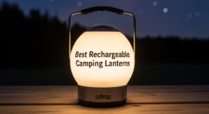 Best Rechargeable Camping Lanterns