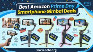 Best Amazon Prime Day Smartphone Gimbal Deals