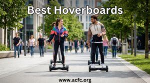 Best Hoverboards