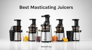 Best Masticating Juicers