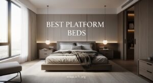 Best Platform Beds