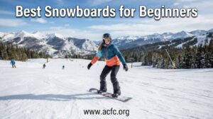 best snowboards for beginners