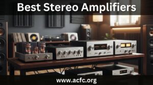 best stereo amplifiers