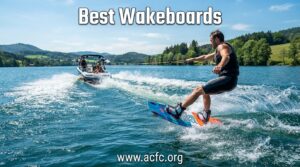best wakeboards