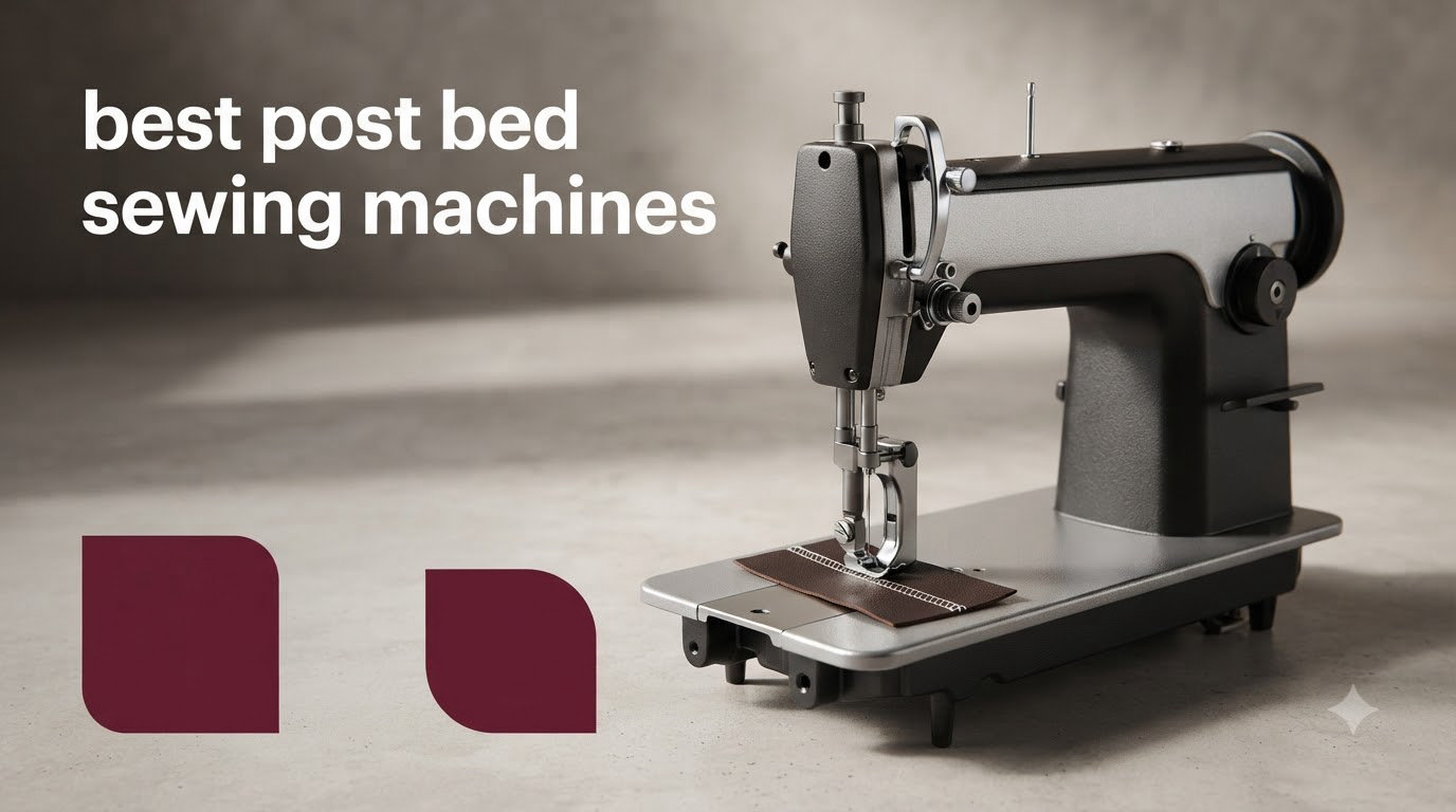 best post bed sewing machines