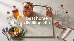 best home distilling kits