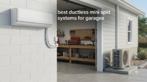 best ductless mini split systems for garages