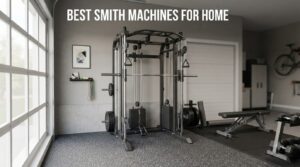 best smith machines for home