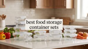 best food storage container sets