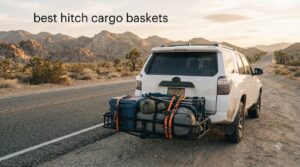 best hitch cargo baskets