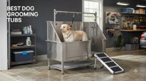 best dog grooming tubs