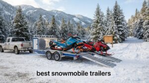 best snowmobile trailers