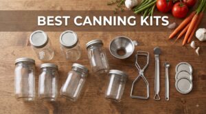 best canning kits