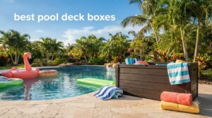 best pool deck boxes