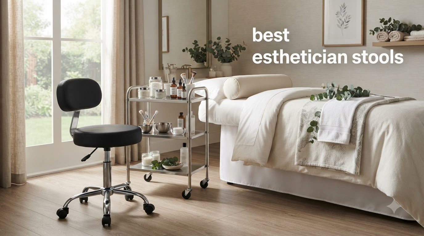 best esthetician stools