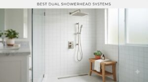 best dual showerhead systems
