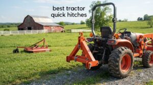 best tractor quick hitches