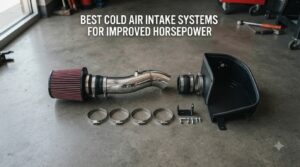best cold air intake systems for improved horsepower