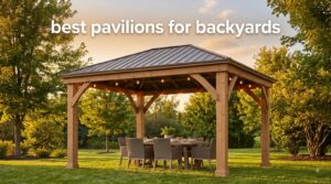best pavilions for backyards