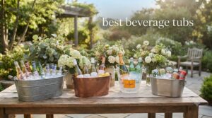 best beverage tubs