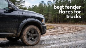 best fender flares for trucks