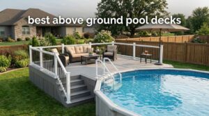 best above ground pool decks
