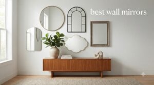best wall mirrors