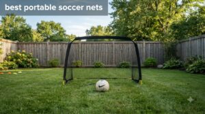 best portable soccer nets