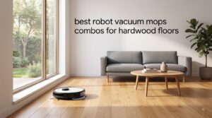 best robot vacuum mops combos for hardwood floors