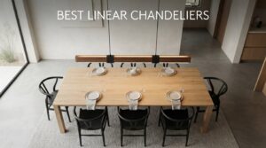 best linear chandeliers