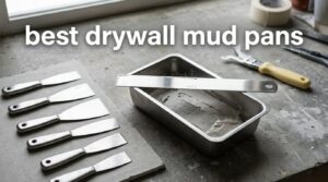 best drywall mud pans