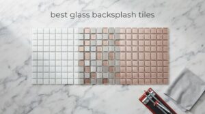 best glass backsplash tiles