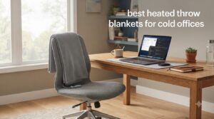 best heated throw blankets for cold offices