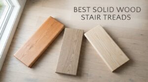 best solid wood stair treads